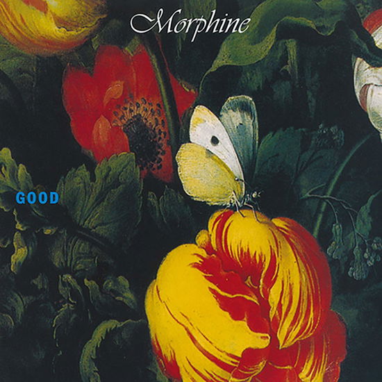 Good (Ltd. Vinyl) - Morphine - Musik - Rhino Custom Products - 0081227910495 - 17. Januar 2020