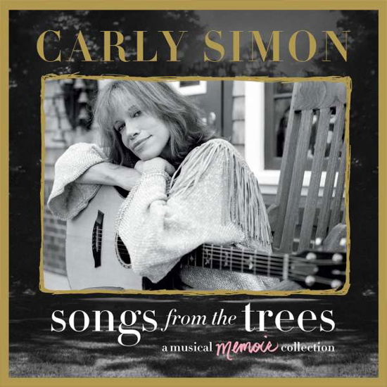 Songs from the Trees (A Musical Memoir Collection) - Carly Simon - Musik - Rhino Entertainment Company - 0081227949495 - 20. november 2015