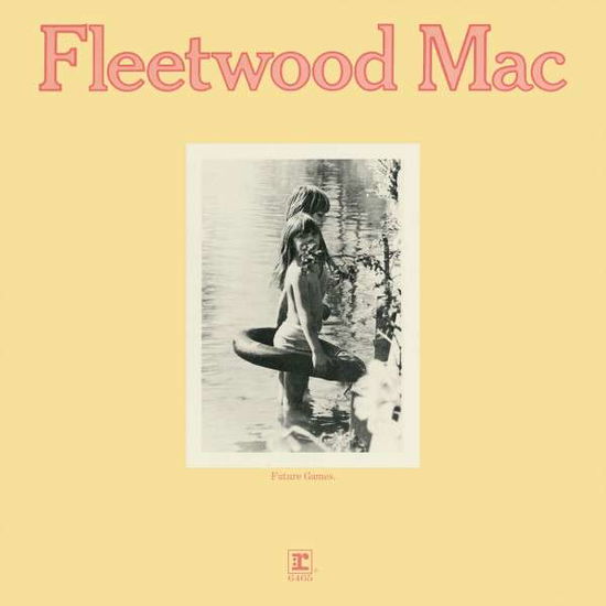 Cover for Fleetwood Mac · Future Games (LP) (2015)