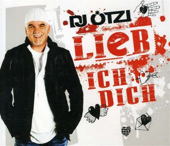 Lieb Ich Dich (2-track) - DJ Ötzi - Muziek - POLYDOR - 0602527624495 - 22 maart 2011