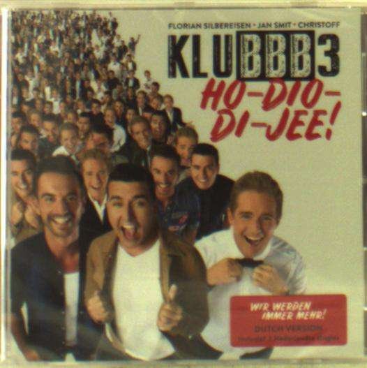 Cover for Klubbb3 · Ho-Dio-Di-Jee (CD) (2018)