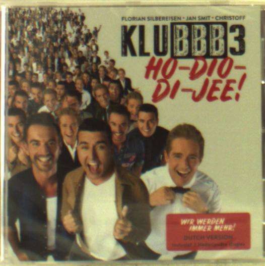 Ho-Dio-Di-Jee - Klubbb3 - Musik - UNIVERSAL - 0602567310495 - 11. Januar 2018