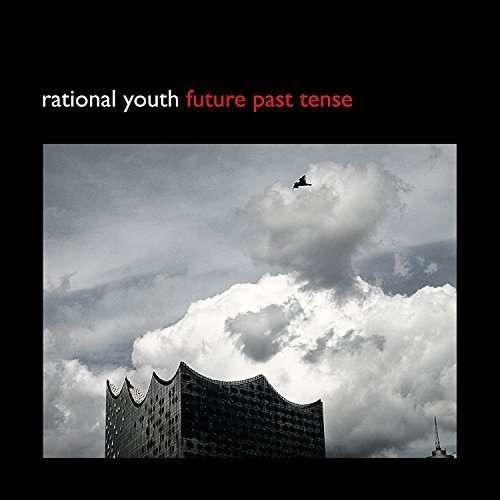 Cover for Rational Youth · Future Past Tense (10&quot;) [Limited edition] (2016)