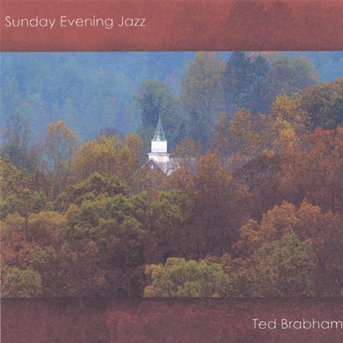 Cover for Ted Brabham · Sunday Evening Jazz (CD) (2006)