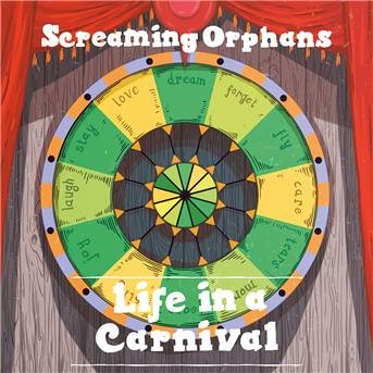 Cover for Screaming Orphans · Life In A Carnival (CD) (2019)