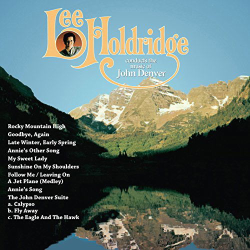 Cover for Lee Holdridge · Conducts The Music Of John Denver (CD) (2015)