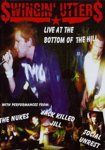 Live At The Bottom Of The Hill - Swingin' Utters - Películas - CLEOPATRA - 0741157832495 - 8 de mayo de 2012