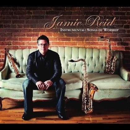 Cover for Jamie Reid · Instrumental: Songs of Worship (CD) (2012)