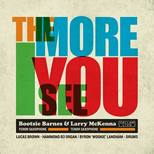 Cover for Bootsie Barnes · More I See You (CD) (2018)