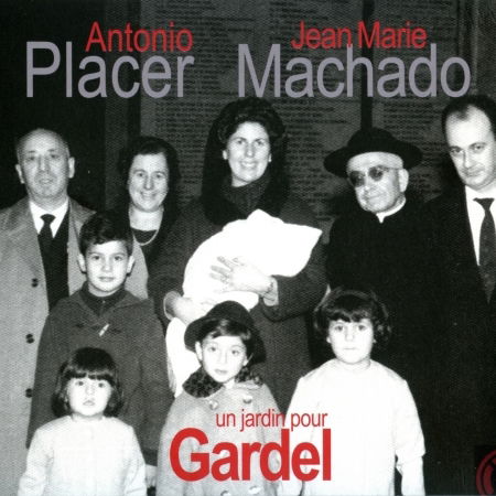 Cover for Antonio Placer · Un Jardin Pour Gardel (CD) (2015)