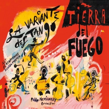 Cover for Tierra De Fuego &amp; Pablo Nemirovsky · La Variante Del Tango (CD) (2023)
