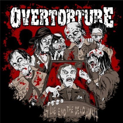 Cover for Overtorture · At the End the Dead Await (CD) (2013)