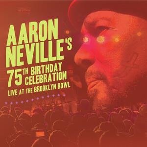 Cover for Aaron Neville · Aaron Neville: 75th Birthday Celebration Live at (Blu-ray) (2019)