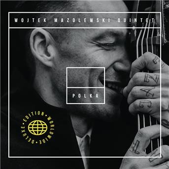 Cover for Wojtek Mazolewski Quintet · Polka (Wwde) (CD) [Worldwide Deluxe edition] (2021)