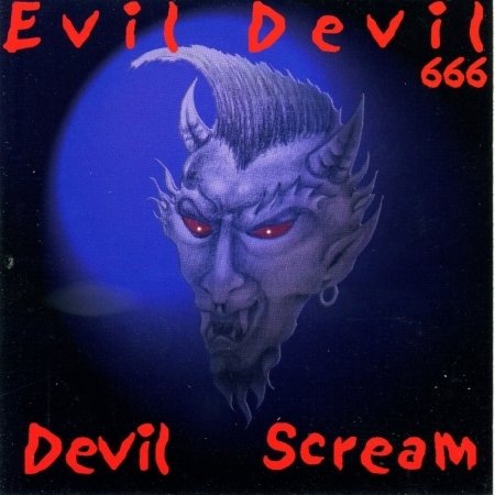 Cover for Evil Devil · Devil Scream (CD) (2002)