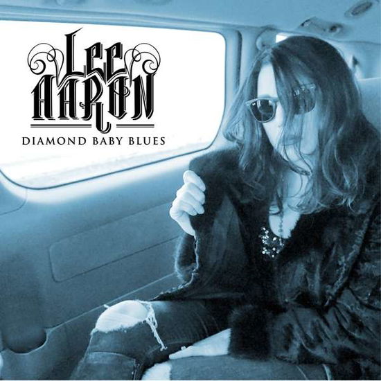 Diamond Baby Blues - Lee Aaron - Musiikki - METALVILLE - 4250444157495 - perjantai 27. huhtikuuta 2018