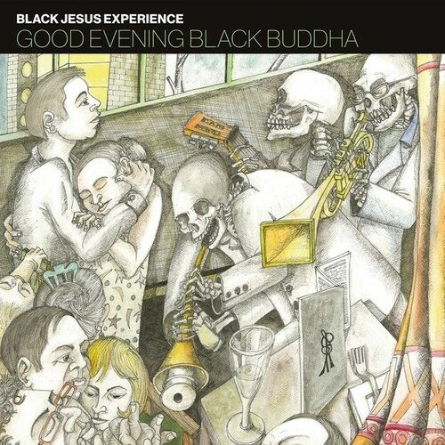 Cover for Black Jesus Experience · Good Evening Black Buddha (CD) (2022)