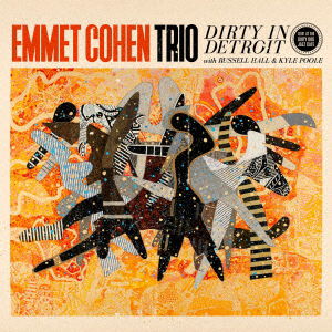 Dirty in Detroit - Emmet Cohen - Music - MOCLOUD RECORDS - 4526180477495 - April 24, 2019