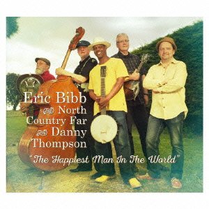 Cover for Eric Bibb · Happiest Man in the World (CD) [Japan Import edition] (2016)