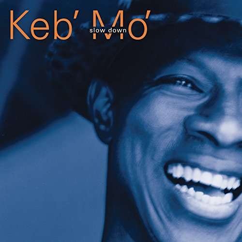 Cover for Keb'mo' · Slow Down (CD) [Limited edition] (2017)