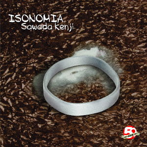 Cover for Sawada Kenji · Isonomia (CD) [Japan Import edition] (2017)