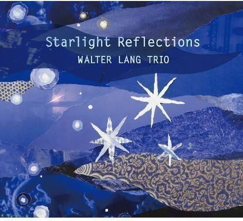 Walter -Trio- Lang · Starlight Reflections (LP) [Japan Import edition] (2024)