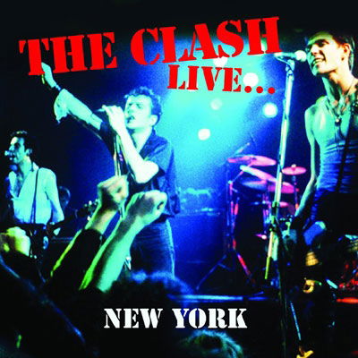 Live... New York - The Clash - Musique - RATS PACK RECORDS CO. - 4997184165495 - 19 août 2022