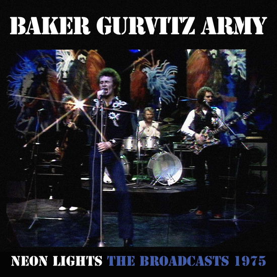 Cover for Baker Gurvitz Army · Neon Lights - The Broadcasts 1975 (Clamshell) (CD) [Remastered edition] (2024)