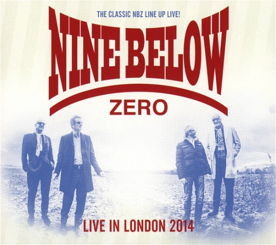 Cover for Nine Below Zero · Live in London 2014 (CD) (2017)