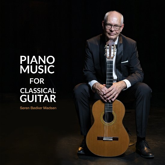 Cover for Søren Bødker Madsen · Piano Music for Classical Guitar (CD) (2022)