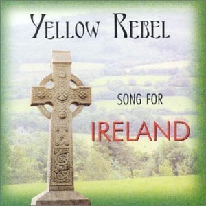 Cover for Yellow Rebel (feat. ex-Kormoran members) · Song for Ireland (CD) (1998)