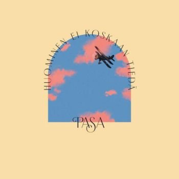 Cover for Pasa · Huominen Ei Koskaan Tiedä (LP) (2021)
