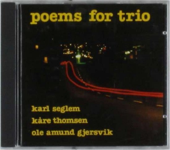 Cover for Karl Seglem · Poems for Trio (CD) (2013)