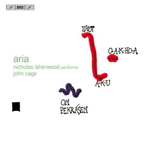 Cover for Nicholas Isherwood · Aria-Vokalmusik von John Cage (SACDH) (2015)