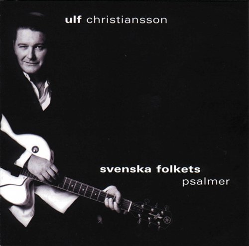 Cover for Ulf Christiansson · Svenska Folkets Psalmer (CD) (1999)