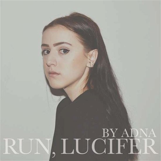 Run Lucifer - Adna - Música - Despotz Records - 7350049512495 - 27 de mayo de 2016