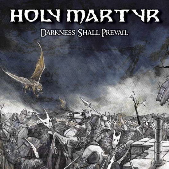 Darkness Shall Prevail - Holy Martyr - Música - DRAGONHEART - 8016670125495 - 24 de março de 2017