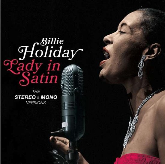 Cover for Billie Holiday · Lady In Satin - The Mono &amp; Stereo Versions (CD) [Stereo + Mono edition] (2018)