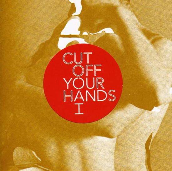 Cover for Cut Off Your Hands · You And I (CD) (2008)