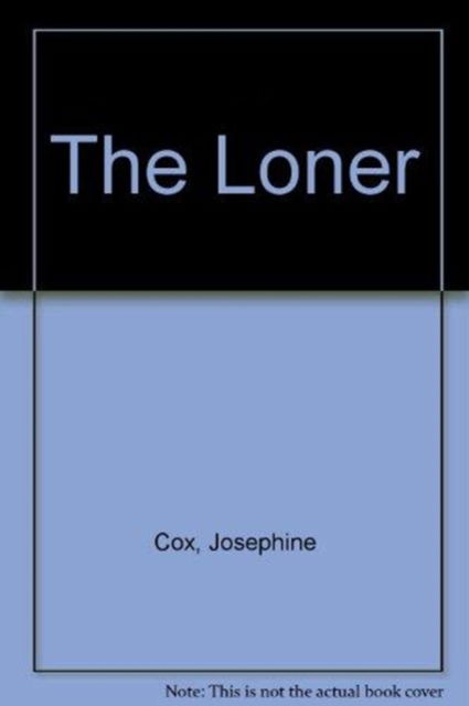 Cover for Josephine Cox · The Loner (Cassette) (2007)