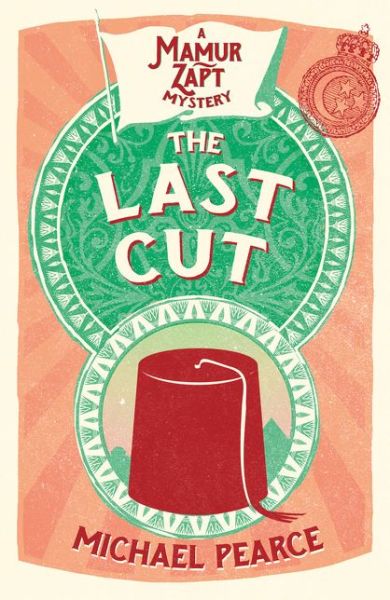 Cover for Michael Pearce · The Last Cut - Mamur Zapt (Paperback Book) (2017)