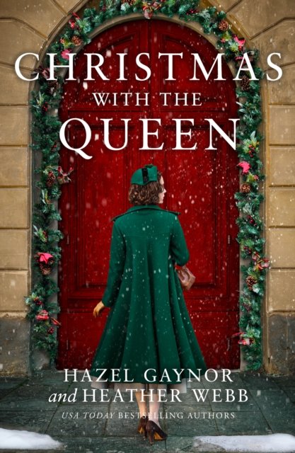 Cover for Hazel Gaynor · Christmas with the Queen (Taschenbuch) (2024)
