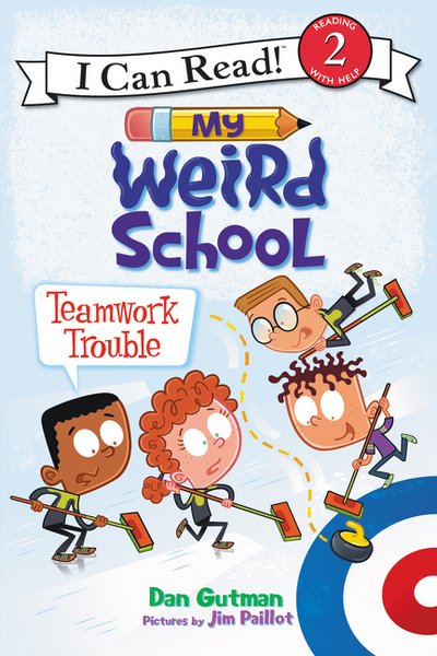 Cover for Dan Gutman · My Weird School: Teamwork Trouble - I Can Read Level 2 (Paperback Bog) (2018)
