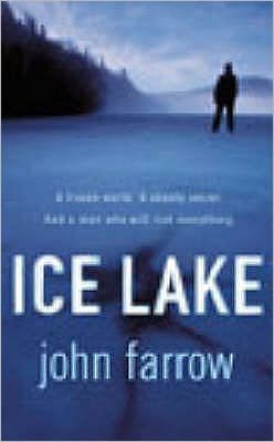 Cover for John Farrow · Ice Lake (Pocketbok) (2002)