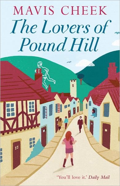 Cover for Mavis Cheek · The Lovers of Pound Hill (Paperback Bog) (2012)