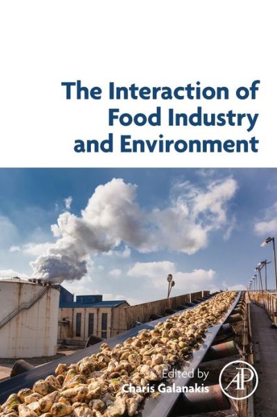 Cover for Charis Galanakis · The Interaction of Food Industry and Environment (Paperback Book) (2020)