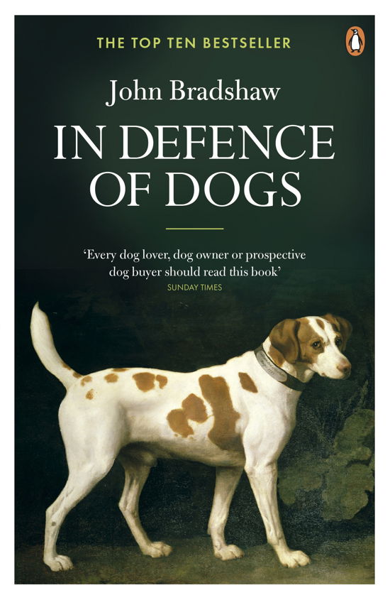 Cover for John Bradshaw · In Defence of Dogs: Why Dogs Need Our Understanding (Paperback Bog) (2012)