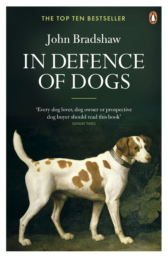 Cover for John Bradshaw · In Defence of Dogs: Why Dogs Need Our Understanding (Pocketbok) (2012)