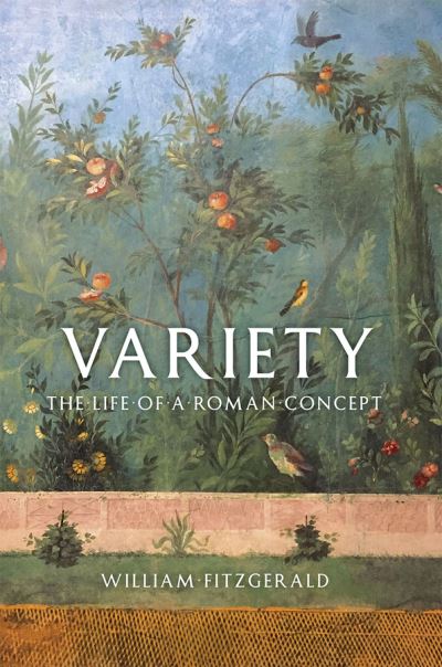 Cover for William Fitzgerald · Variety – The Life of a Roman Concept (Hardcover Book) (2016)