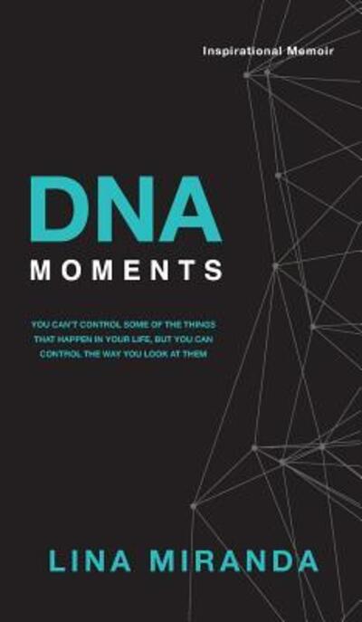 Cover for Lina Miranda · DNA Moments (Hardcover Book) (2018)